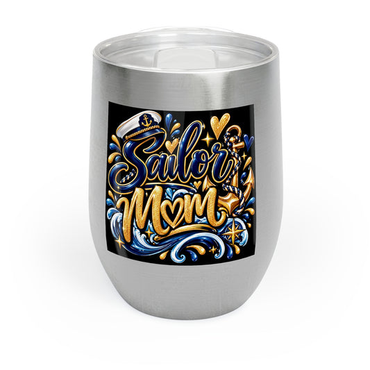 Sailor Mom - Nautical Mother's Day Chill Wine Tumbler