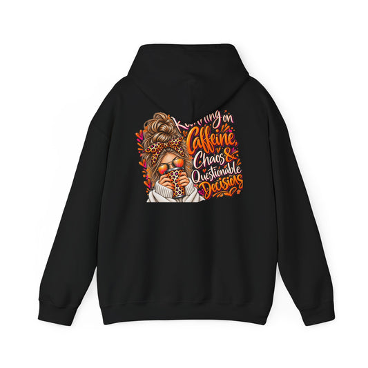 Running on Caffeine, Chaos & Questionable Decisions - Hoodie