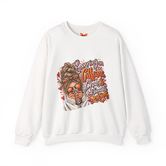 Crewneck Sweatshirt — Running on Caffeine, Chaos & Questionable Decisions
