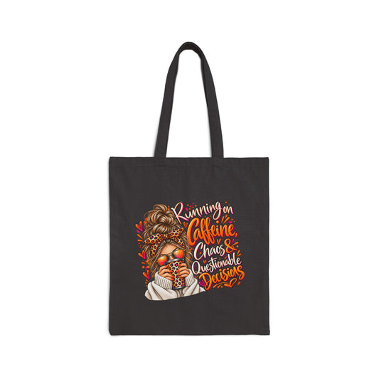 Canvas Tote Bag — 'Running On Caffeine, Chaos & Cuss Words' Graphic Tote