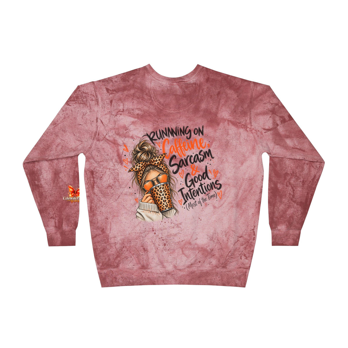 Color Blast Crewneck Sweatshirt — "Running on Caffeine, Sarcasm & Good Intentions" Graphic