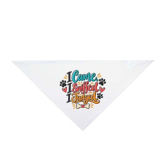 I Came, I Sniffed, I Judged Pet Bandana