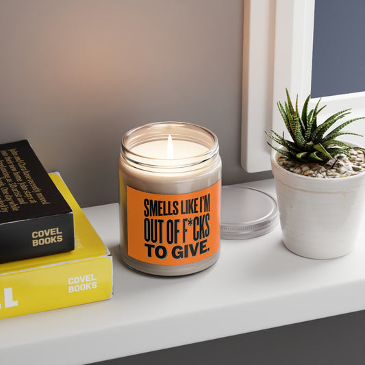 Smells Like I’m Out of F*cks to Give Soy Candle