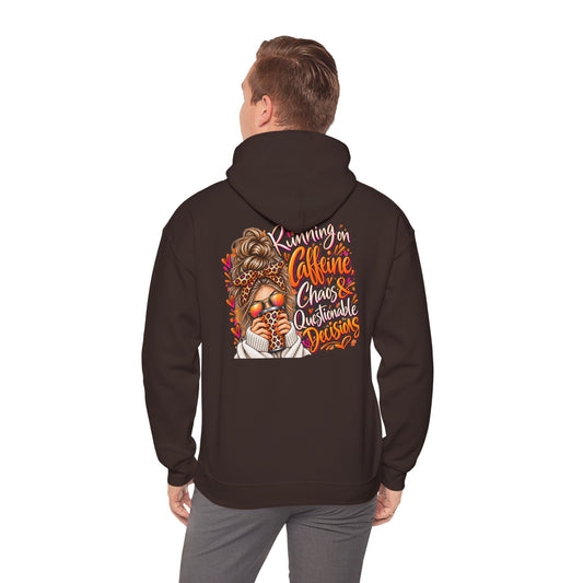 Running on Caffeine, Chaos & Questionable Decisions -  Hoodie