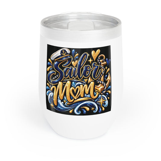 Sailor Mom - Nautical Mother's Day Chill Wine Tumbler
